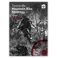 Townsville Mountain Bike Strategy 2021-2031